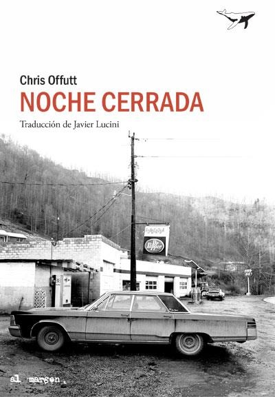 NOCHE CERRADA | 9788494850172 | OFFUTT, CHRIS | Llibreria L'Altell - Llibreria Online de Banyoles | Comprar llibres en català i castellà online - Llibreria de Girona