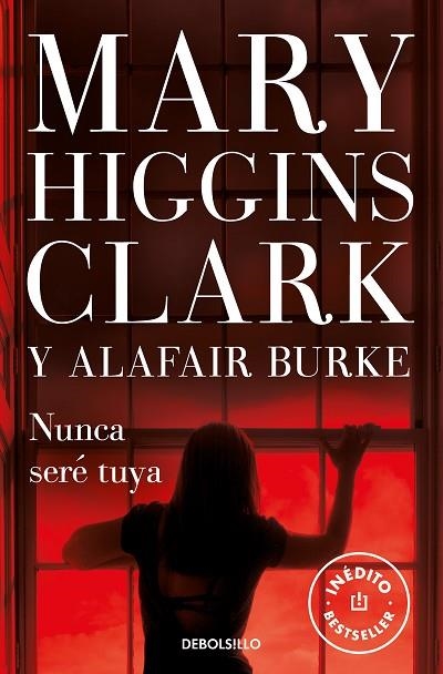 NUNCA SERÉ TUYA (BAJO SOSPECHA 6) | 9788466351317 | HIGGINS CLARK, MARY/BURKE, ALAFAIR | Llibreria L'Altell - Llibreria Online de Banyoles | Comprar llibres en català i castellà online - Llibreria de Girona