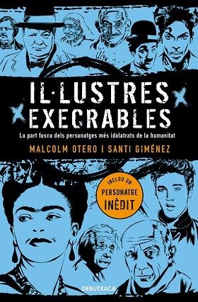 IL·LUSTRES EXECRABLES | 9788418132049 | OTERO, MALCOLM/GIMÉNEZ, SANTI | Llibreria L'Altell - Llibreria Online de Banyoles | Comprar llibres en català i castellà online - Llibreria de Girona