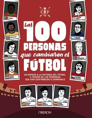 100 PERSONAS QUE CAMBIARON EL FÚTBOL, LAS | 9788441542334 | GONZÁLEZ ROBLES, GUILLERMO/GARCÍA ARROITA, JUAN/CAMPOY ORTEGA, DIEGO | Llibreria L'Altell - Llibreria Online de Banyoles | Comprar llibres en català i castellà online - Llibreria de Girona