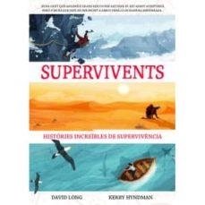 SUPERVIVENTS. HISTORIES INCRIBLES DE SUPERVIVENCIA | 9788468262963 | FRANCESC ANTON GARCIA | Llibreria L'Altell - Llibreria Online de Banyoles | Comprar llibres en català i castellà online - Llibreria de Girona