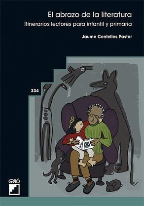 EL ABRAZO DE LA LITERATURA | 9788418058349 | JAUME CENTELLES | Llibreria Online de Banyoles | Comprar llibres en català i castellà online