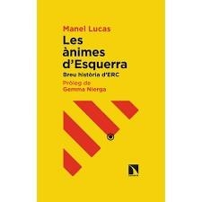 LES ÀNIMES D'ESQUERRA | 9788413520490 | LUCAS I GIRALT, MANEL | Llibreria L'Altell - Llibreria Online de Banyoles | Comprar llibres en català i castellà online - Llibreria de Girona