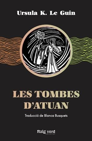 LES TOMBES D'ATUAN | 9788417925284 | K. LE GUIN, URSULA | Llibreria L'Altell - Llibreria Online de Banyoles | Comprar llibres en català i castellà online - Llibreria de Girona