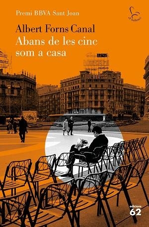 ABANS DE LES CINC SOM A CASA | 9788429778892 | FORNS CANAL, ALBERT | Llibreria L'Altell - Llibreria Online de Banyoles | Comprar llibres en català i castellà online - Llibreria de Girona