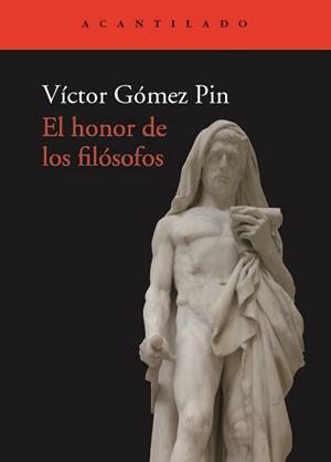 EL HONOR DE LOS FILÓSOFOS | 9788417902292 | GÓMEZ PIN, VÍCTOR | Llibreria Online de Banyoles | Comprar llibres en català i castellà online