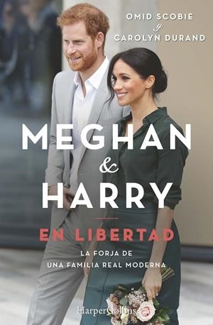 MEGHAN Y HARRY. EN LIBERTAD | 9788491395607 | SCOBIE, OMID/DURAND, CAROLYN | Llibreria Online de Banyoles | Comprar llibres en català i castellà online
