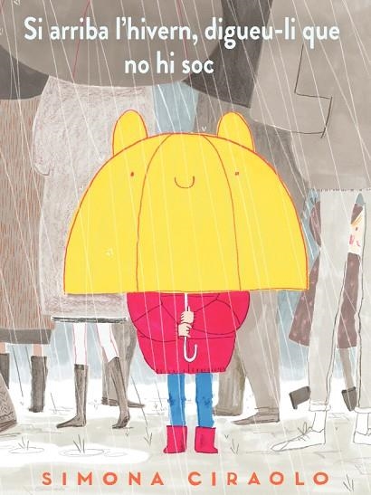 SI ARRIBA L'HIVERN, DIGUEU-LI QUE NO HI SOC | 9788417497729 | CIRAOLO, SIMONA | Llibreria L'Altell - Llibreria Online de Banyoles | Comprar llibres en català i castellà online - Llibreria de Girona