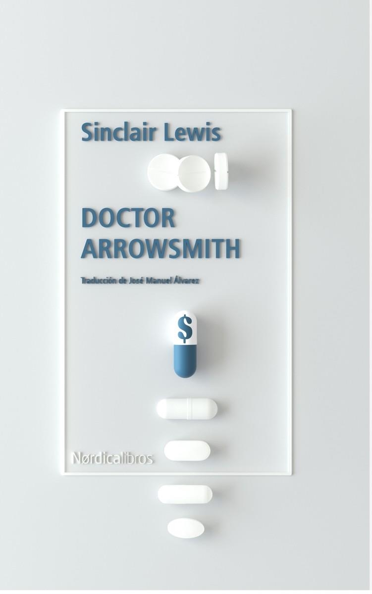 DOCTOR ARROWSMITH | 9788418451096 | LEWIS, SINCLAIR | Llibreria L'Altell - Llibreria Online de Banyoles | Comprar llibres en català i castellà online - Llibreria de Girona