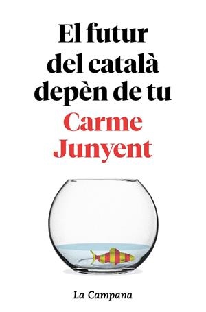 EL FUTUR DEL CATALÀ DEPÈN DE TU | 9788416863754 | JUNYENT, CARME/ZABALLA, BEL | Llibreria Online de Banyoles | Comprar llibres en català i castellà online