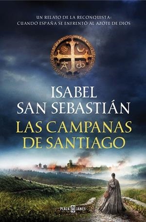 LAS CAMPANAS DE SANTIAGO | 9788401023200 | SAN SEBASTIÁN, ISABEL | Llibreria L'Altell - Llibreria Online de Banyoles | Comprar llibres en català i castellà online - Llibreria de Girona