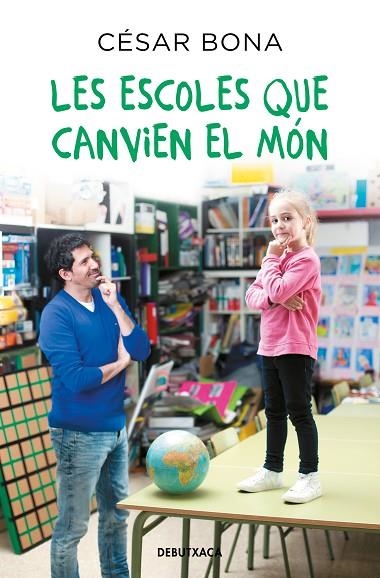 LES ESCOLES QUE CANVIEN EL MÓN | 9788418132599 | BONA, CÉSAR | Llibreria L'Altell - Llibreria Online de Banyoles | Comprar llibres en català i castellà online - Llibreria de Girona