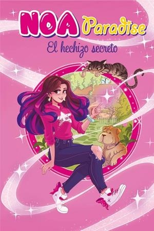 EL HECHIZO SECRETO (NOA PARADISE 1) | 9788417921187 | PARADISE, NOA | Llibreria Online de Banyoles | Comprar llibres en català i castellà online