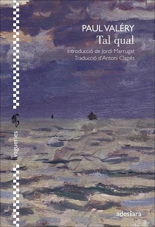 TAL QUAL | 9788416948529 | VALÉRY, PAUL | Llibreria L'Altell - Llibreria Online de Banyoles | Comprar llibres en català i castellà online - Llibreria de Girona