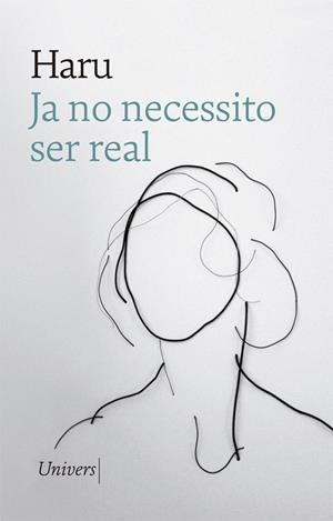 JA NO NECESSITO SER REAL | 9788417868451 | HARU | Llibreria L'Altell - Llibreria Online de Banyoles | Comprar llibres en català i castellà online - Llibreria de Girona