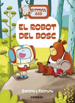 ROBOT DEL BOSC, EL | 9788491016366 | COPONS RAMON, JAUME | Llibreria L'Altell - Llibreria Online de Banyoles | Comprar llibres en català i castellà online - Llibreria de Girona