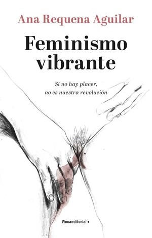 FEMINISMO VIBRANTE | 9788418249099 | REQUENA, ANA | Llibreria L'Altell - Llibreria Online de Banyoles | Comprar llibres en català i castellà online - Llibreria de Girona