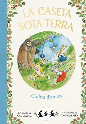 COLLITA D'AMICS (LA CASETA SOTA TERRA 1) | 9788417736774 | GÓNZALEZ VILAR, CATALINA | Llibreria Online de Banyoles | Comprar llibres en català i castellà online