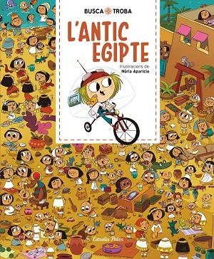 BUSCA I TROBA. L'ANTIC EGIPTE | 9788491379874 | APARICIO, NURIA | Llibreria L'Altell - Llibreria Online de Banyoles | Comprar llibres en català i castellà online - Llibreria de Girona