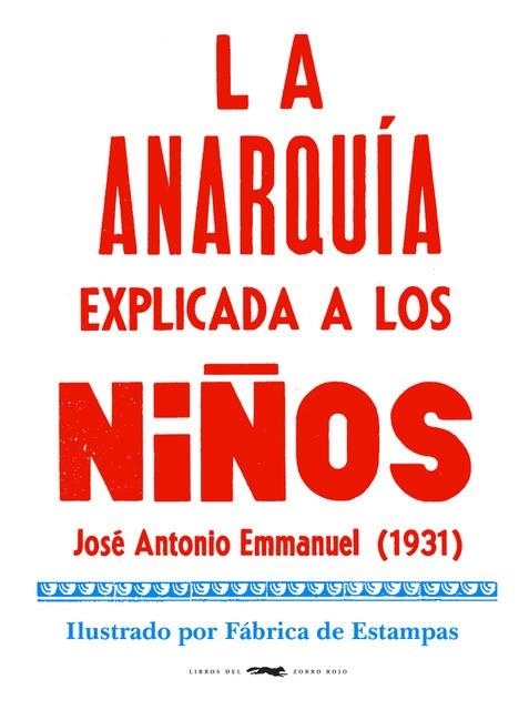 LA ANARQUÍA EXPLICADA A LOS NIÑOS | 9788412079050 | EMMANUEL, JOSÉ ANTONIO | Llibreria L'Altell - Llibreria Online de Banyoles | Comprar llibres en català i castellà online - Llibreria de Girona