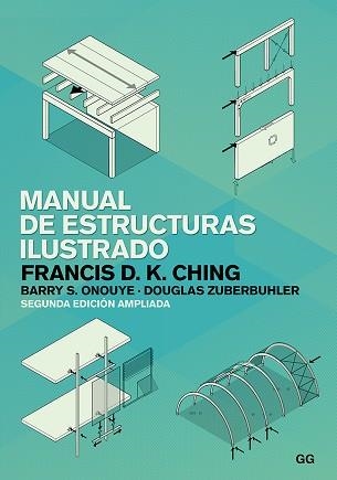 MANUAL DE ESTRUCTURAS ILUSTRADO | 9788425232725 | CHING, FRANCIS D. K./ONOUYE, BARRY S./ZUBERBUHLER, DOUGLAS | Llibreria L'Altell - Llibreria Online de Banyoles | Comprar llibres en català i castellà online - Llibreria de Girona