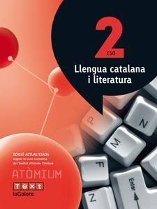 LLENGUA CATALANA I LITERATURA 2 ESO ATÒMIUM | 9788441222991 | CAMPS, JOSEP/JUBANY, ÀNGELS/TRILLA, M. ROSER | Llibreria L'Altell - Llibreria Online de Banyoles | Comprar llibres en català i castellà online - Llibreria de Girona