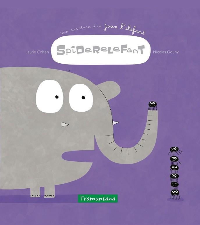 SPIDERELEFANT | 9788417303778 | COHEN, LAURIE | Llibreria Online de Banyoles | Comprar llibres en català i castellà online
