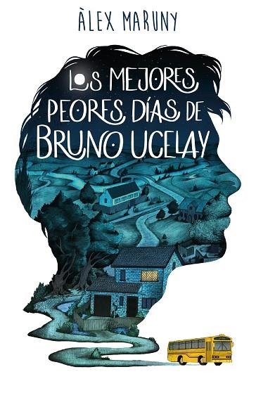 LOS MEJORES PEORES DÍAS DE BRUNO UCELAY | 9788418128080 | MARUNY, ÀLEX | Llibreria L'Altell - Llibreria Online de Banyoles | Comprar llibres en català i castellà online - Llibreria de Girona