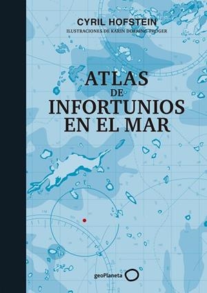 ATLAS DE INFORTUNIOS EN EL MAR | 9788408226451 | HOFSTEIN, CYRIL/DOERING-FROGER, KARIN | Llibreria Online de Banyoles | Comprar llibres en català i castellà online
