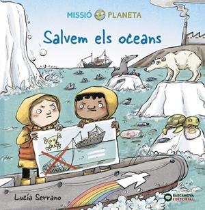 SALVEM ELS OCEANS | 9788448951887 | SERRANO, LUCÍA | Llibreria L'Altell - Llibreria Online de Banyoles | Comprar llibres en català i castellà online - Llibreria de Girona
