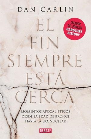 EL FIN SIEMPRE ESTÁ CERCA | 9788417636791 | CARLIN, DAN | Llibreria L'Altell - Llibreria Online de Banyoles | Comprar llibres en català i castellà online - Llibreria de Girona