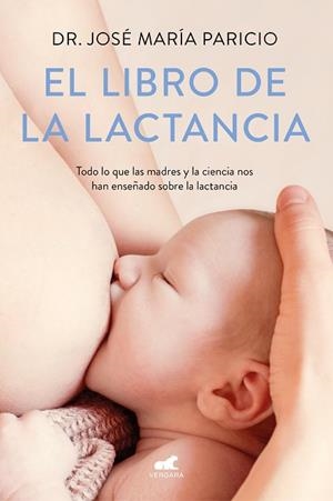 EL LIBRO DE LA LACTANCIA | 9788416076833 | PARICIO, DR. JOSÉ MARÍA | Llibreria Online de Banyoles | Comprar llibres en català i castellà online