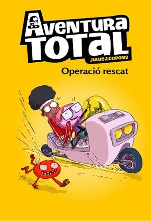 OPERACIÓ RESCAT (SERIE AVENTURA TOTAL) | 9788448855093 | JULVE, ÒSCAR/COPONS, JAUME | Llibreria L'Altell - Llibreria Online de Banyoles | Comprar llibres en català i castellà online - Llibreria de Girona