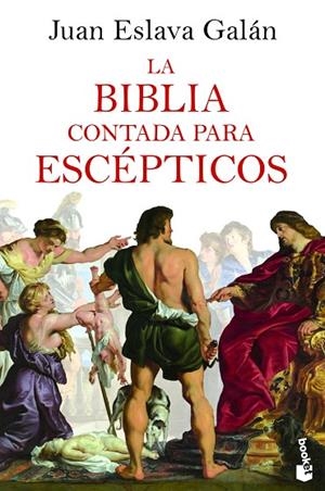 BIBLIA CONTADA PARA ESCÉPTICOS, LA | 9788408227519 | ESLAVA GALÁN, JUAN | Llibreria L'Altell - Llibreria Online de Banyoles | Comprar llibres en català i castellà online - Llibreria de Girona