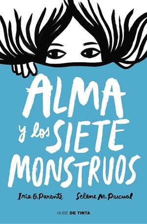 ALMA Y LOS SIETE MONSTRUOS | 9788417605575 | G. PARENTE, IRIA/M. PASCUAL, SELENE | Llibreria Online de Banyoles | Comprar llibres en català i castellà online
