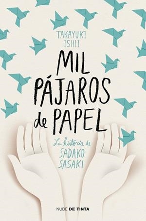 MIL PÁJAROS DE PAPEL | 9788417605438 | TAKAYUKI,ISHII | Llibreria L'Altell - Llibreria Online de Banyoles | Comprar llibres en català i castellà online - Llibreria de Girona