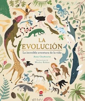 LA EVOLUCIÓN | 9788413184012 | CLAYBOURNE, ANNA | Llibreria L'Altell - Llibreria Online de Banyoles | Comprar llibres en català i castellà online - Llibreria de Girona