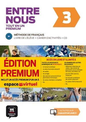 ENTRE NOUS TOT EN UN 3 PREMIUM LIVRE DE LÉLÈVE + CAHIER + CD | 9788417249755 | AVANZI, AUDREY/MALOREY, CÉLINE/PRUVOST, NEIGE/VENAILLE, CAROLINE/GEERAERT, THOMAS/MIRAS, GRÉGORY/POI | Llibreria L'Altell - Llibreria Online de Banyoles | Comprar llibres en català i castellà online - Llibreria de Girona