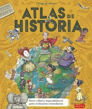 ATLAS DE HISTORIA | 9788418279003 | DE MORAES, THIAGO | Llibreria L'Altell - Llibreria Online de Banyoles | Comprar llibres en català i castellà online - Llibreria de Girona