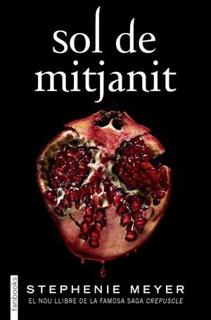 SOL DE MITJANIT | 9788418327162 | MEYER, STEPHENIE | Llibreria L'Altell - Llibreria Online de Banyoles | Comprar llibres en català i castellà online - Llibreria de Girona