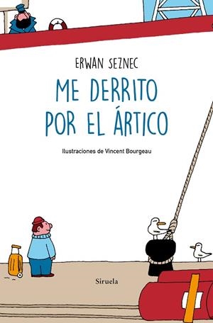 ME DERRITO POR EL ÁRTICO | 9788418245879 | SEZNEC, ERWAN | Llibreria Online de Banyoles | Comprar llibres en català i castellà online