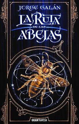 RUTA DE LAS ABEJAS, LA | 9788412056068 | GALÁN, JORGE | Llibreria L'Altell - Llibreria Online de Banyoles | Comprar llibres en català i castellà online - Llibreria de Girona