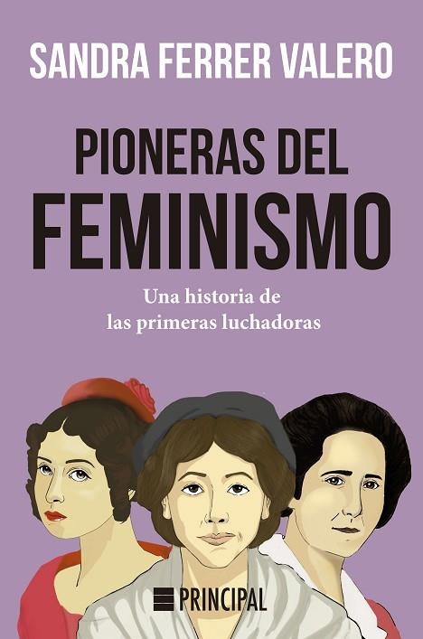 PIONERAS DEL FEMINISMO | 9788418216039 | FERRER VALERO, SANDRA | Llibreria L'Altell - Llibreria Online de Banyoles | Comprar llibres en català i castellà online - Llibreria de Girona
