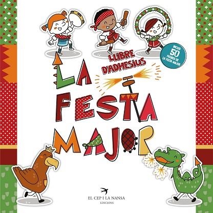FESTA MAJOR. LLIBRE D'ADHESIUS, LA | 9788417756857 | FORT MIR, GLÒRIA | Llibreria L'Altell - Llibreria Online de Banyoles | Comprar llibres en català i castellà online - Llibreria de Girona