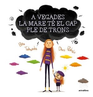 A VEGADES LA MARE TÉ EL CAP PLE DE TRONS | 9788417599850 | TABOADA DÍEZ, BEA | Llibreria L'Altell - Llibreria Online de Banyoles | Comprar llibres en català i castellà online - Llibreria de Girona