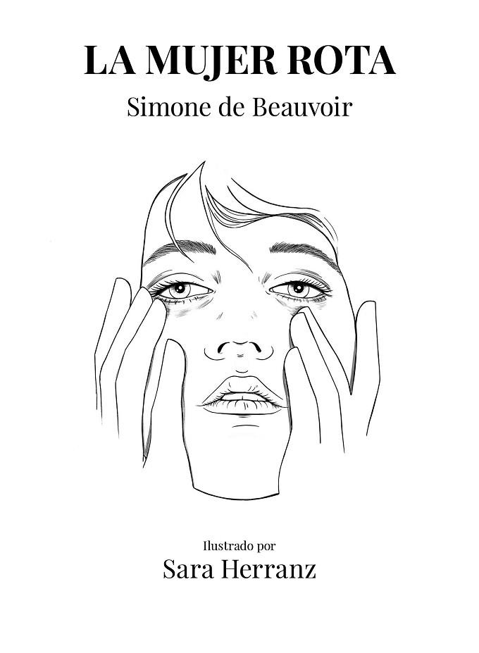 MUJER ROTA, LA | 9788417858995 | HERRANZ, SARA/DE BEAUVOIR, SIMONE | Llibreria L'Altell - Llibreria Online de Banyoles | Comprar llibres en català i castellà online - Llibreria de Girona