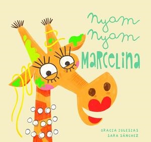 NYAM, NYAM MARCELINA | 9788417272807 | IGLESIAS, GRACIA | Llibreria Online de Banyoles | Comprar llibres en català i castellà online