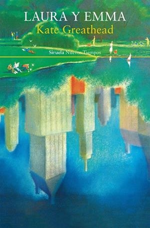 LAURA Y EMMA | 9788417996987 | GREATHEAD, KATE | Llibreria L'Altell - Llibreria Online de Banyoles | Comprar llibres en català i castellà online - Llibreria de Girona