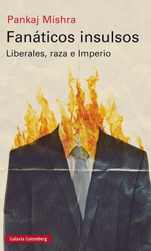 FANÁTICOS INSULSOS | 9788418218460 | MISHRA, PANKAJ | Llibreria Online de Banyoles | Comprar llibres en català i castellà online