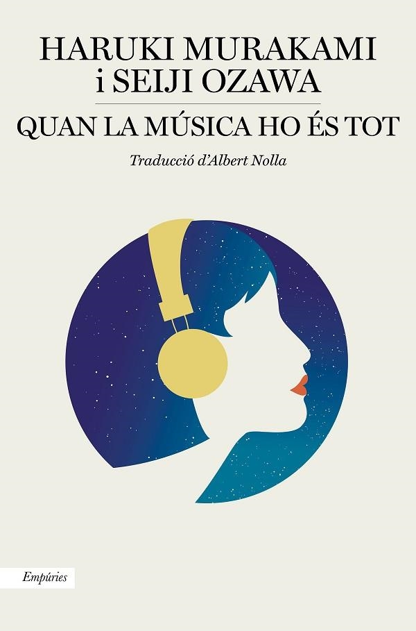 QUAN LA MÚSICA HO ÉS TOT | 9788417879549 | MURAKAMI, HARUKI/OZAWA, SEIJI | Llibreria Online de Banyoles | Comprar llibres en català i castellà online